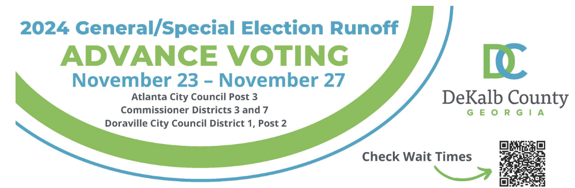 DeKalb County Voter Registration and Elections announces General/Special  Election Runoff Advance Voting Information - On Common Ground News - 24/7  local news