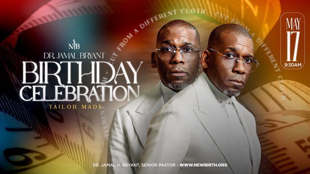 New Birth Missionary Baptist Church to celebrate Pastor Jamal Bryant’s 55th birthday with fun + flair