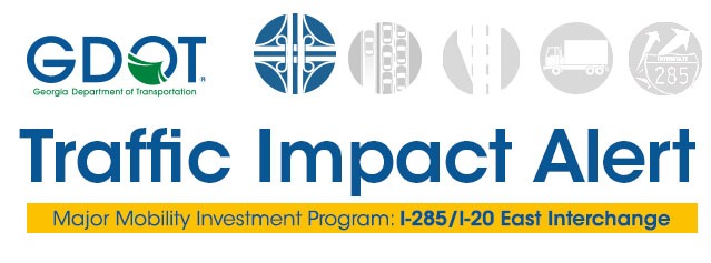 Expect lane closures in DeKalb County for I-285/I-20 East Interchange reconstruction July 24-31
